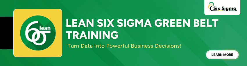 ean Six Sigma Green Belt Training