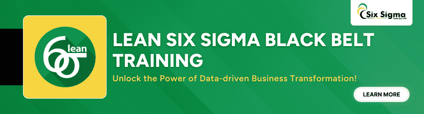 Join Lean Six Sigma Black Belt Training now