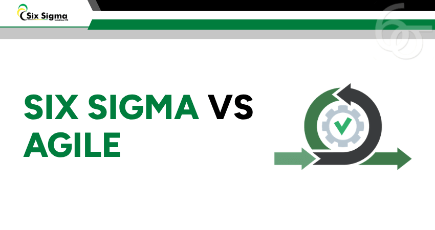 Six Sigma vs Agile